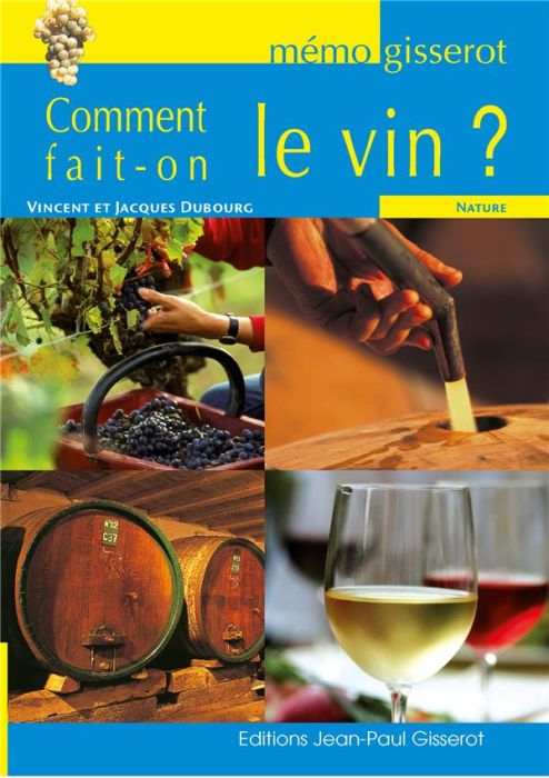 Emprunter Comment fait-on le vin ? livre