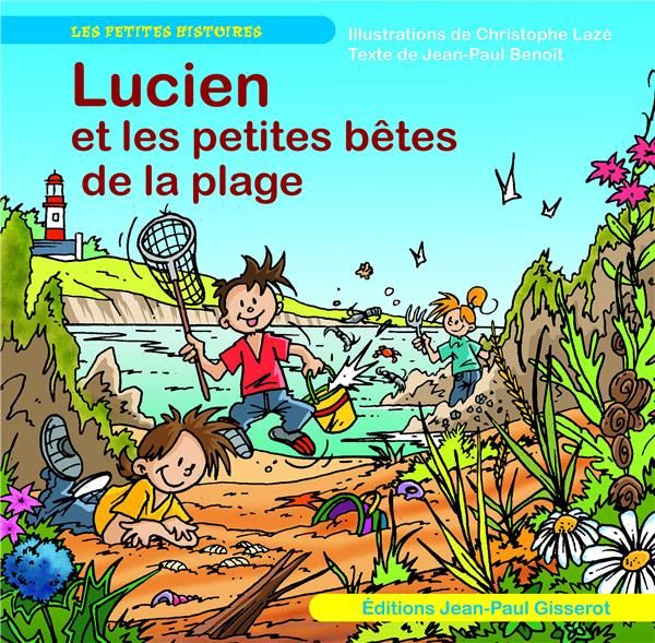 Emprunter Lucien et les petites bêtes de la plage livre