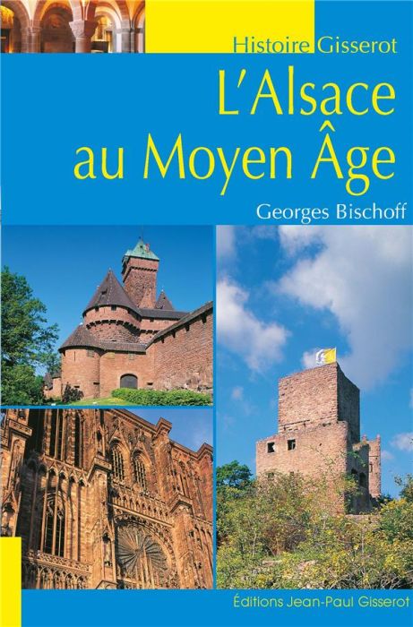 Emprunter L'Alsace au Moyen Age livre