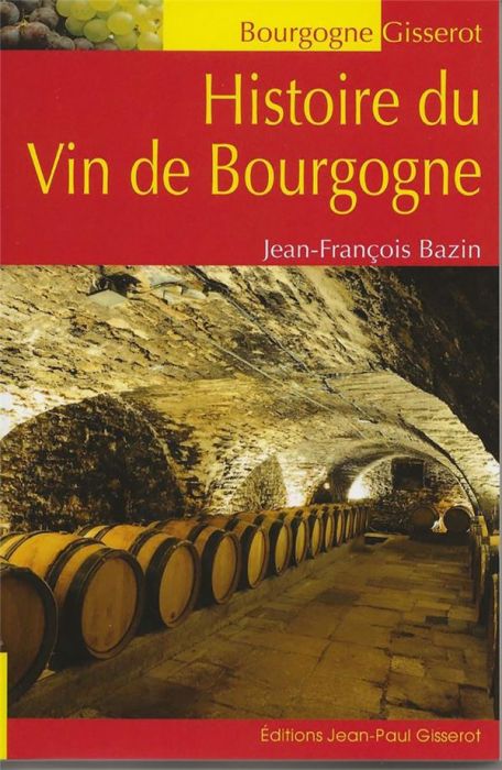 Emprunter Histoire du vin de Bourgogne livre