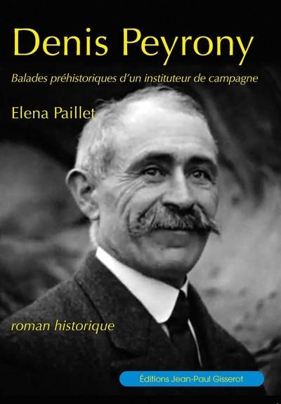 Emprunter Denis Peyrony. Balades préhistoriques d'un instituteur de campagne livre