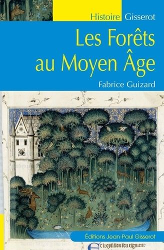 Emprunter Les forêts au Moyen Age livre