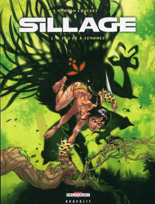 Emprunter Sillage Tome 1 : A feu et à cendres livre