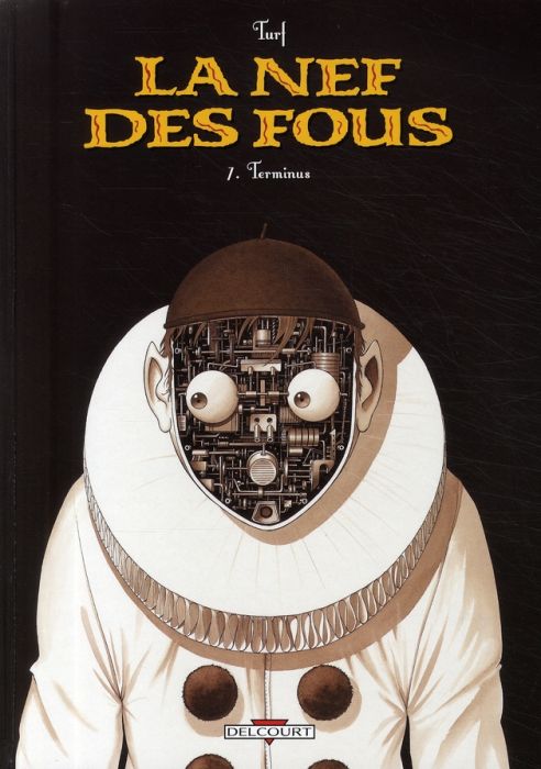 Emprunter La Nef des Fous Tome 7 : Terminus livre