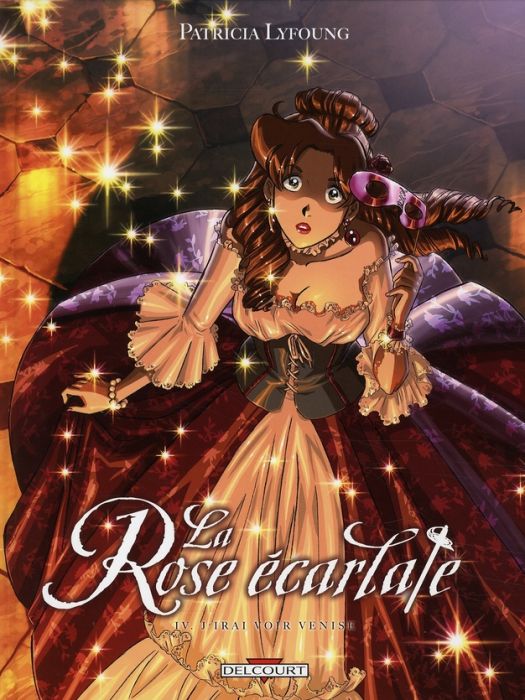 Emprunter La Rose écarlate Tome 4 : J'irai voir Venise livre