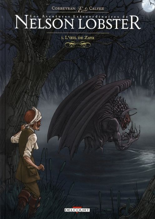 Emprunter Les aventures extraordinaires de Nelson Lobster Tome 3 : L'oeil de Zaya livre