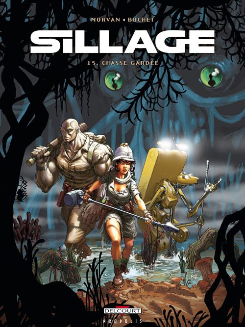 Emprunter Sillage Tome 15 : Chasse gardée livre