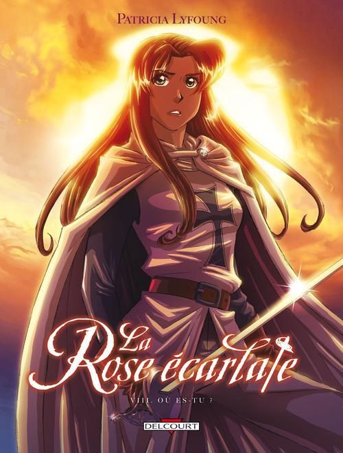 Emprunter La Rose écarlate Tome 8 : Où es-tu ? livre