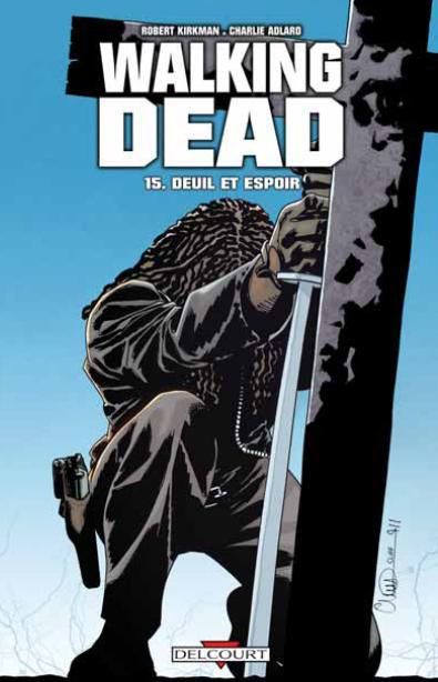 Emprunter Walking Dead Tome 15 : Deuil et espoir livre