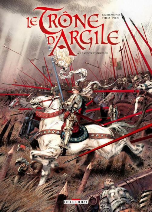 Emprunter Le Trône d'Argile Tome 6 : La Geste d'Orléans livre