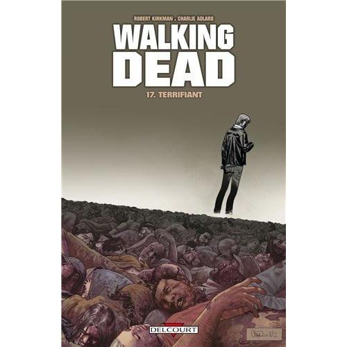 Emprunter Walking Dead Tome 17 : Terrifiant livre