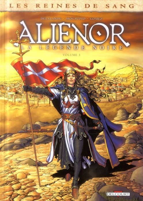 Emprunter Les reines de sang : Aliénor, la légende noire. Tome 3 livre