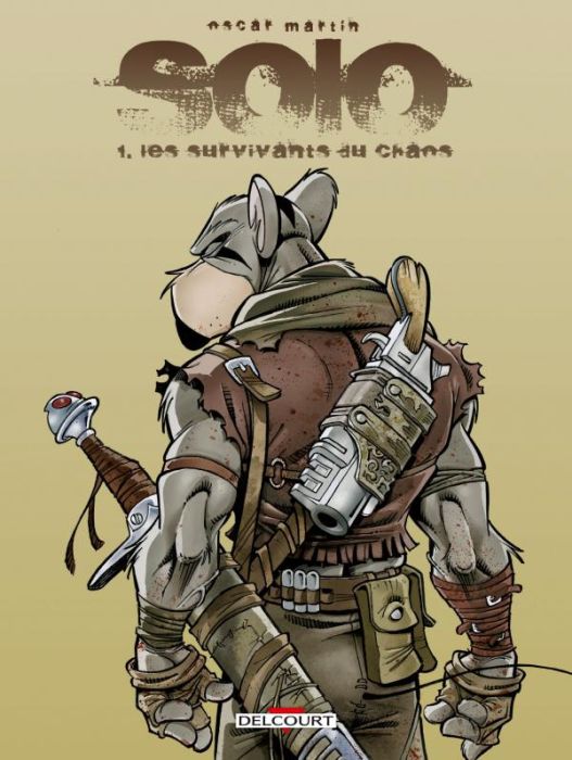 Emprunter Solo Tome 1 : Les survivants du chaos livre