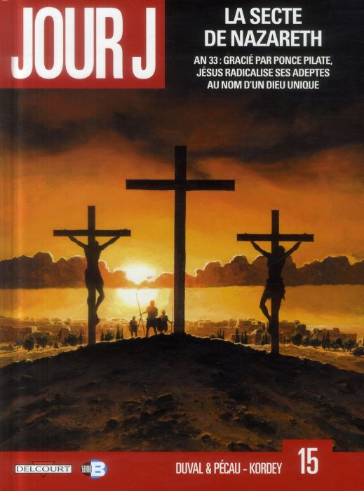 Emprunter Jour J Tome 15 : La secte de Nazareth livre