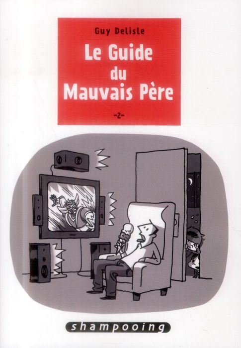 Emprunter Le guide du mauvais père Tome 2 livre