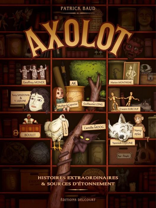 Emprunter Axolot. Histoires extraordinaires & sources d'étonnement livre