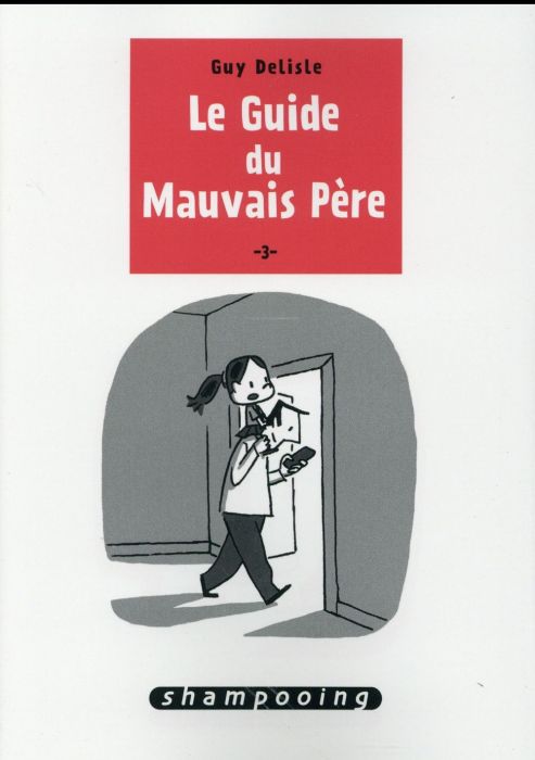 Emprunter Le guide du mauvais père Tome 3 livre