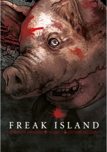 Emprunter Freak Island Tome 1 livre