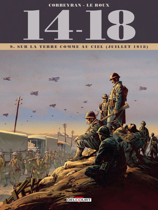 Emprunter 14-18 Tome 9 : Sur la terre comme au ciel (juillet 1918) livre