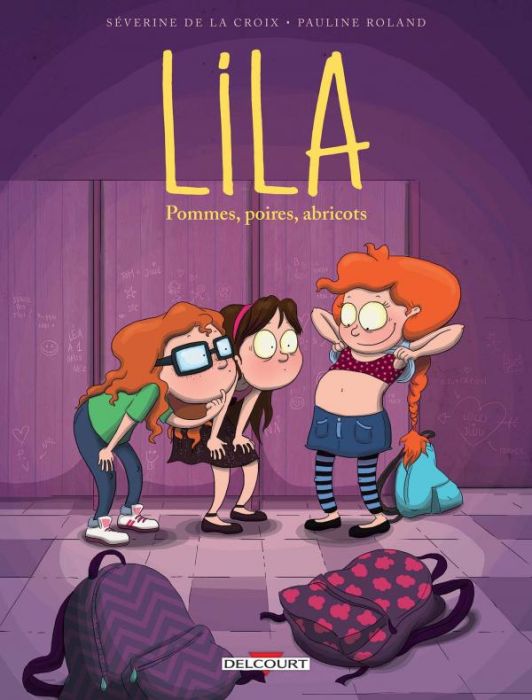 Emprunter Lila Tome 1 : Pommes, poires, abricots livre