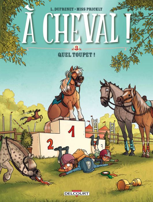 Emprunter A cheval ! Tome 3 : Quel toupet ! livre