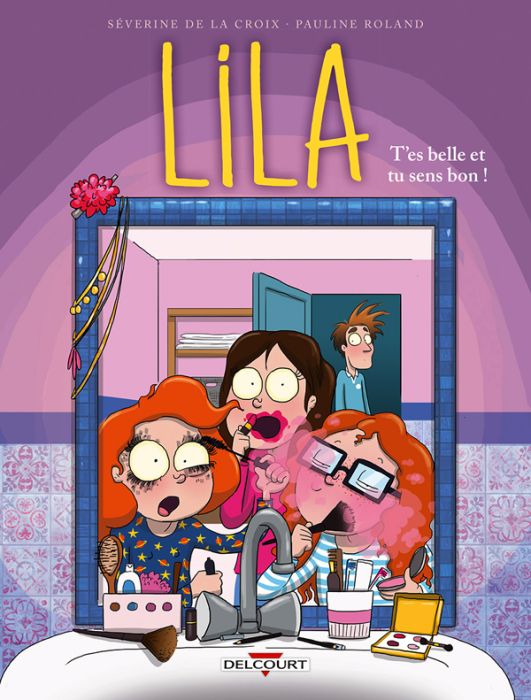 Emprunter Lila Tome 2 : T'es belle et tu sens bon ! livre