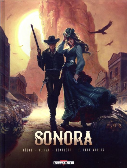 Emprunter Sonora Tome 2 : Lola Montez livre