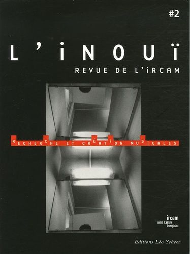 Emprunter L'inouï/2/Recherche et création musicales livre