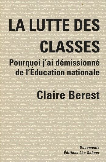 Emprunter La lutte des classes. Comment j'ai démissionné de l'Education nationale livre