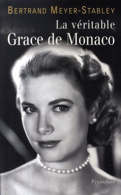 Emprunter La véritable Grace de Monaco livre