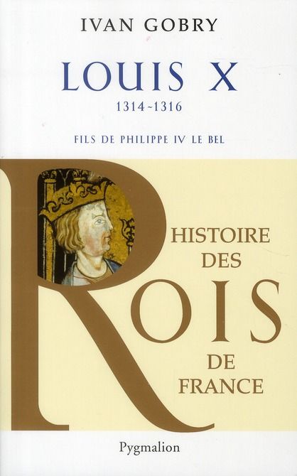 Emprunter Louis X. Fils de Philippe IV le bel, 1314-1316 livre