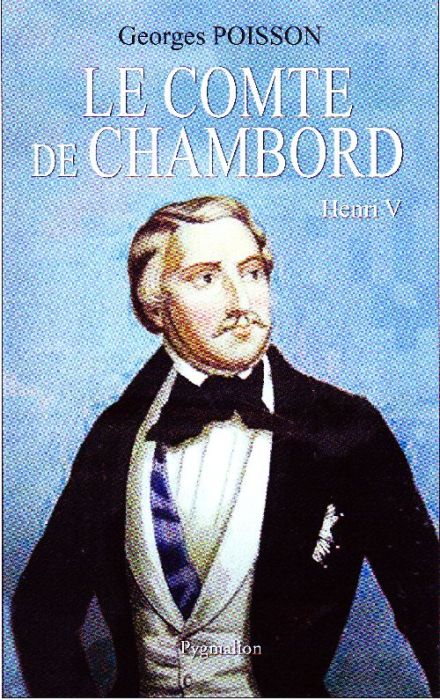 Emprunter Le Comte de Chambord. Henri V livre