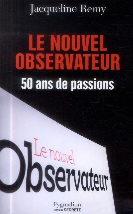 Emprunter LE NOUVEL OBSERVATEUR, 50 ANS DE PASSION livre