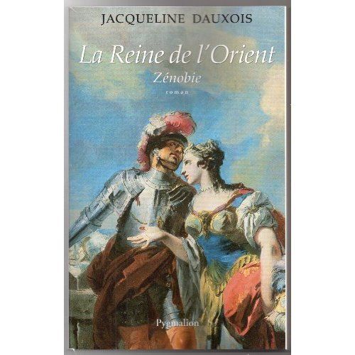 Emprunter La Reine de l'Orient. Zénobie livre