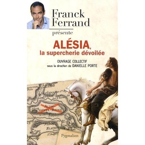 Emprunter Alésia. La supercherie dévoilée livre