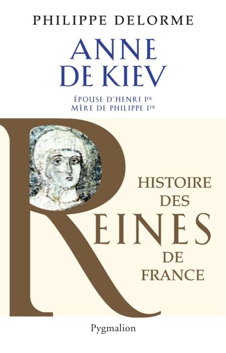 Emprunter Anne de Kiev. Epouse de Henri Ier livre