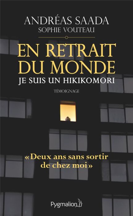 Emprunter En retrait du monde : je suis un hikikomori livre