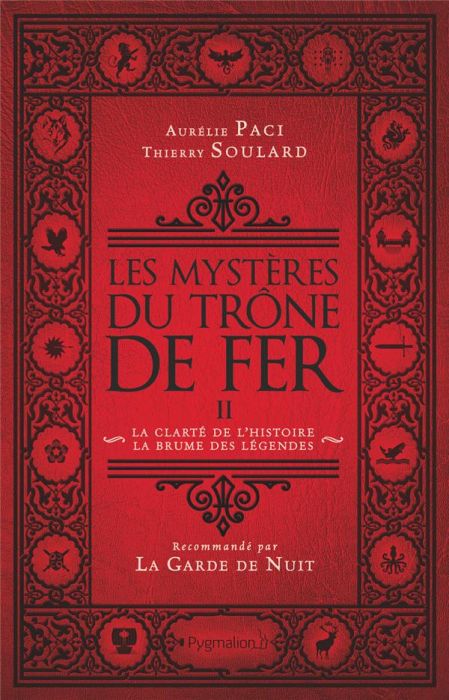 Emprunter Les mystères du Trône de Fer. Tome 2, La Clarté de l'histoire, la brume des légendes livre