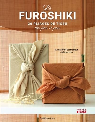 Emprunter Le furoshiki. 20 pliages de tissu en pas à pas livre