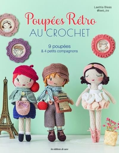 Emprunter Poupées rétro au crochet. 9 poupées & 4 petits compagnons livre