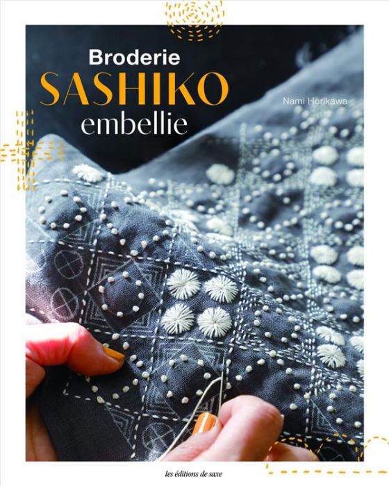 Emprunter Broderie Sashiko embellie en points originaux livre