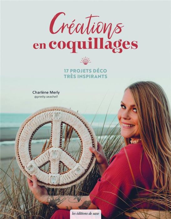 Emprunter Créations en coquillages. 17 projets déco très inspirants livre