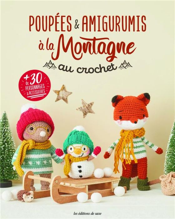 Emprunter Poupées & Amigurumis à la montagne au crochet. + de 30 personnages et accessoires livre