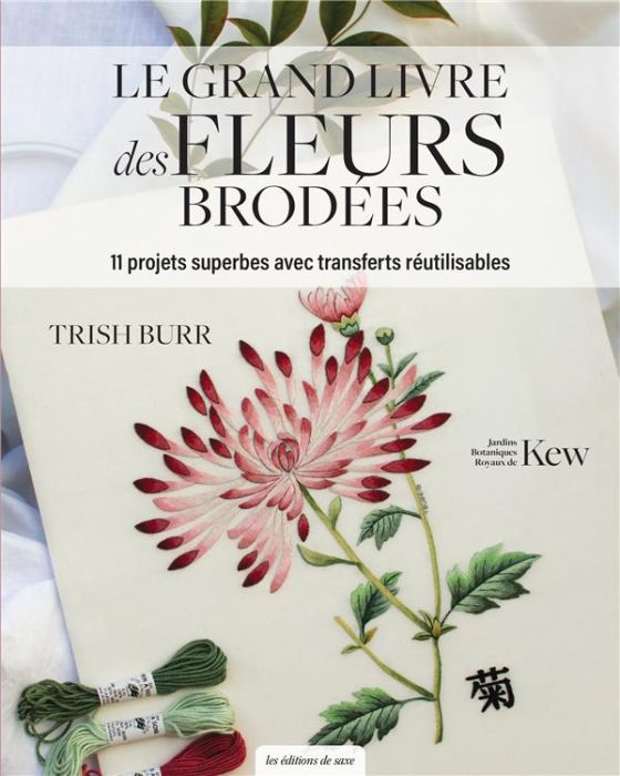 Emprunter Le grand livre des fleurs brodées livre