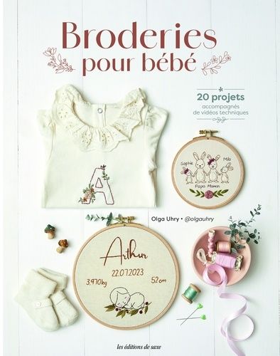 Emprunter Broderies pour bébé. 20 projets accompagnés de vidéos techniques livre