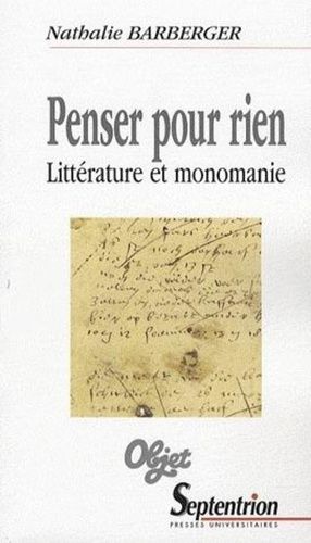 Emprunter Penser pour rien. Littérature et monomanie livre