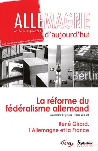 Emprunter Allemagne d'aujourd'hui N° 184, Avril-Juin 2008 : La réforme du fédéralisme allemand livre