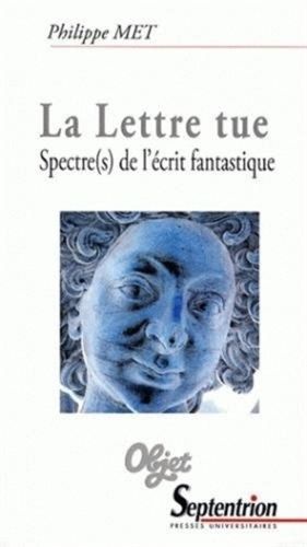 Emprunter La lettre tue. Spectre(s) de l'écrit fantastique livre