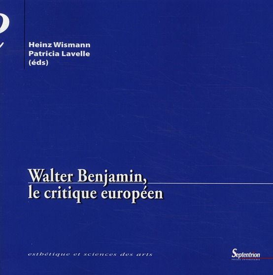 Emprunter Walter Benjamin, le critique européen livre