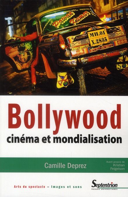 Emprunter Bollywood. Cinéma et mondialisation livre